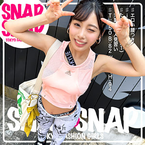 sna007｜無料エロ動画｜たんちゃん｜SNAP×SNAP